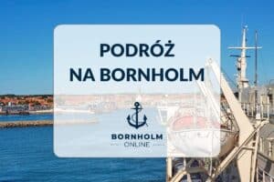 Jak dostać się na Bornholm? Bornholm promem z Polski