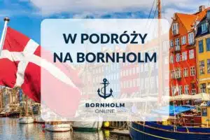 w podróży na Bornholm